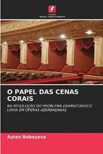 O Papel Das Cenas Corais