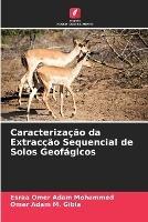 Caracterizacao da Extraccao Sequencial de Solos Geofagicos