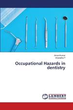 Occupational Hazards in dentistry