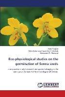 Eco-physiological studies on the germination of Senna seeds