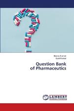 Question Bank of Pharmaceutics