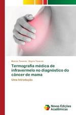 Termografia medica de infravermelo no diagnostico do cancer de mama