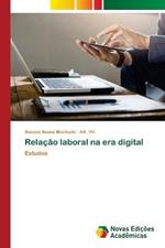 Relacao laboral na era digital