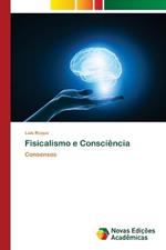 Fisicalismo e Consciencia