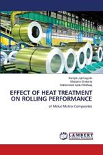 Effect of Heat Treatment on Rolling Performance