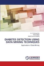 Diabetes Detection Using Data Mining Techniques