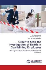 Order to Stop the Investigation of Death in Coal Mining Employees
