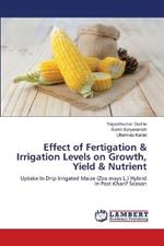 Effect of Fertigation & Irrigation Levels on Growth, Yield & Nutrient