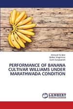 Performance of Banana Cultivar Williams Under Marathwada Condition