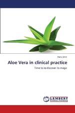 Aloe Vera in clinical practice