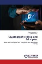 Cryptography: Basic and Principles