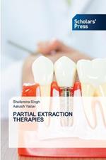 Partial Extraction Therapies