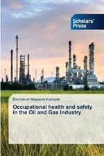 Occupational health and safety in the Oil and Gas Industry