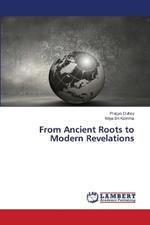 From Ancient Roots to Modern Revelations