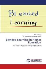 Blended Learning in Higher Education