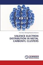 Valence Electron Distribution in Metal Carbonyl Clusters