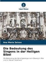 Die Bedeutung des Singens in der Heiligen Bibel