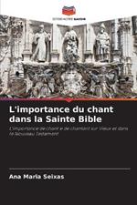 L'importance du chant dans la Sainte Bible