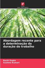 Abordagem recente para a determinação da duração do trabalho