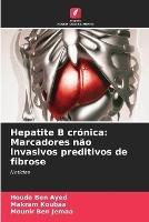 Hepatite B cronica: Marcadores nao invasivos preditivos de fibrose