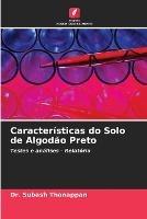 Caracteristicas do Solo de Algodao Preto