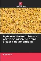 Acucares fermentaveis a partir de casca de arroz e casca de amendoim