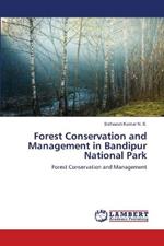 Forest Conservation and Management in Bandipur National Park