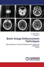 Brain Image Enhancement Techniques