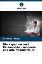 Die Kapalikas und Kalamukhas - moderne und alte Neandertaler