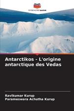 Antarctikos - L'origine antarctique des Vedas