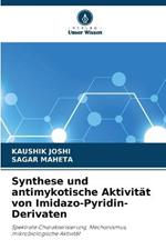 Synthese und antimykotische Aktivitat von Imidazo-Pyridin-Derivaten