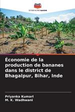 Economie de la production de bananes dans le district de Bhagalpur, Bihar, Inde