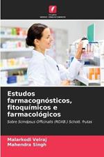 Estudos farmacognosticos, fitoquimicos e farmacologicos