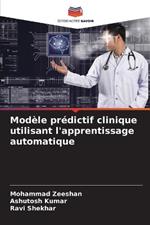 Modele predictif clinique utilisant l'apprentissage automatique