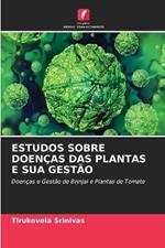 Estudos Sobre Doencas Das Plantas E Sua Gestao