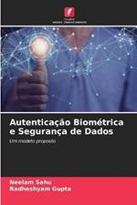 Autenticacao Biometrica e Seguranca de Dados