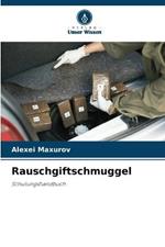 Rauschgiftschmuggel