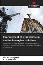 Improvement of organizational and technological solutions
