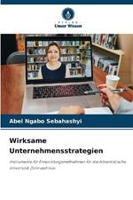 Wirksame Unternehmensstrategien