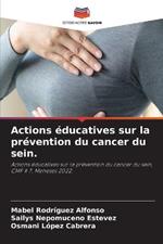 Actions educatives sur la prevention du cancer du sein.