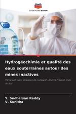 Hydrogeochimie et qualite des eaux souterraines autour des mines inactives