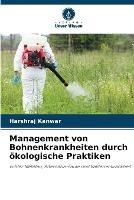 Management von Bohnenkrankheiten durch oekologische Praktiken