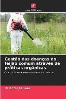 Gestao das doencas do feijao comum atraves de praticas organicas