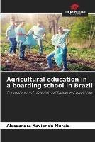 Agricultural education in a boarding school in Brazil