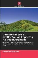 Caracterizacao e avaliacao dos impactos na geodiversidade