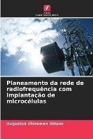 Planeamento da rede de radiofrequencia com implantacao de microcelulas