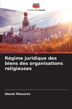 Regime juridique des biens des organisations religieuses