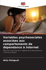 Variables psychosociales associees aux comportements de dependance a Internet