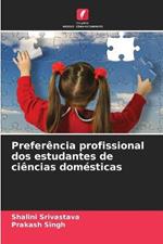 Preferencia profissional dos estudantes de ciencias domesticas