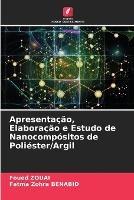 Apresentacao, Elaboracao e Estudo de Nanocompositos de Poliester/Argil